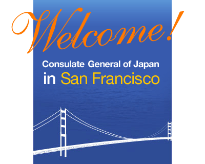 Welcome to Consulate General of Japan in San Francisco